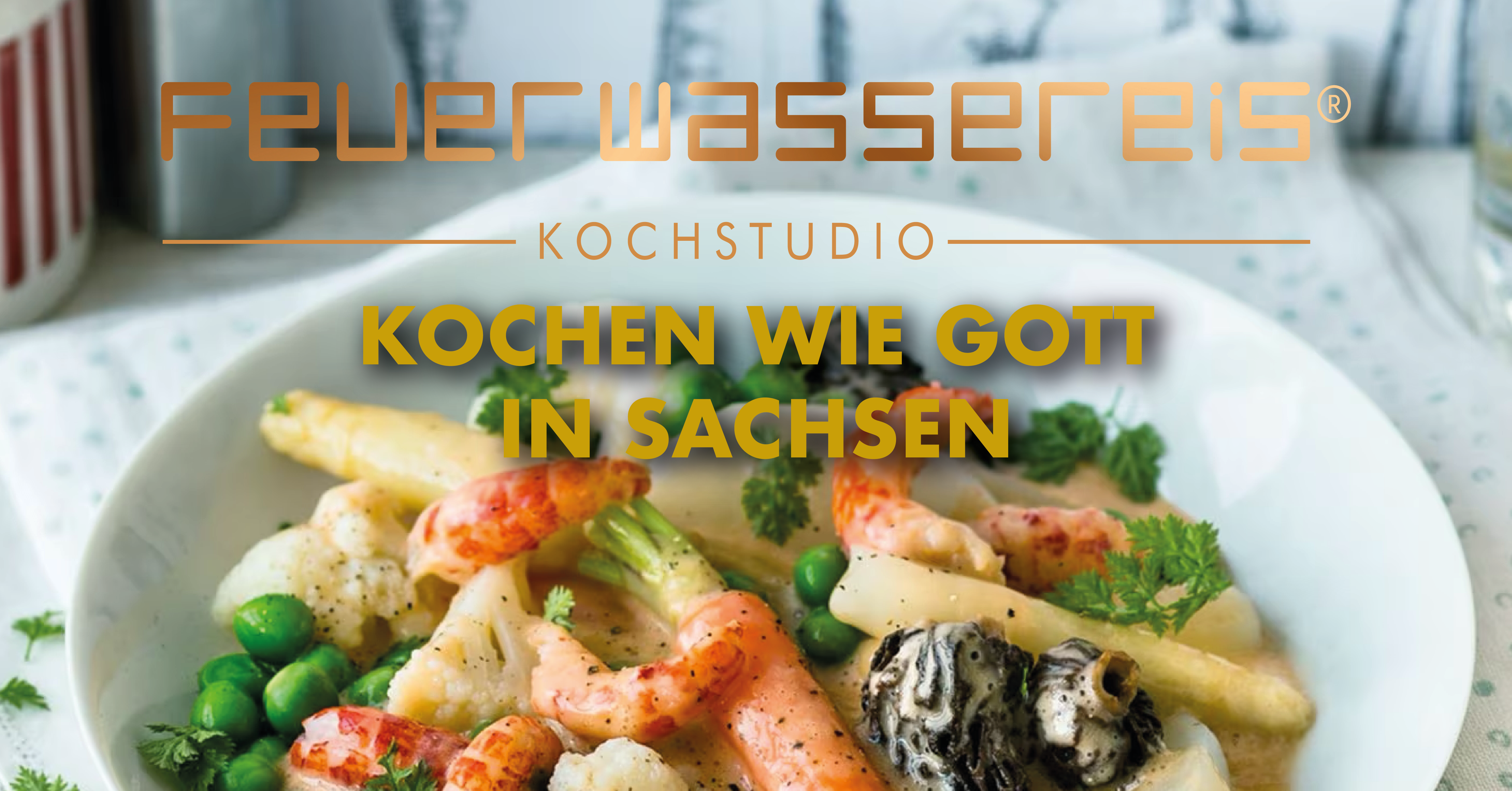 Kochen wie Gott in Sachsen