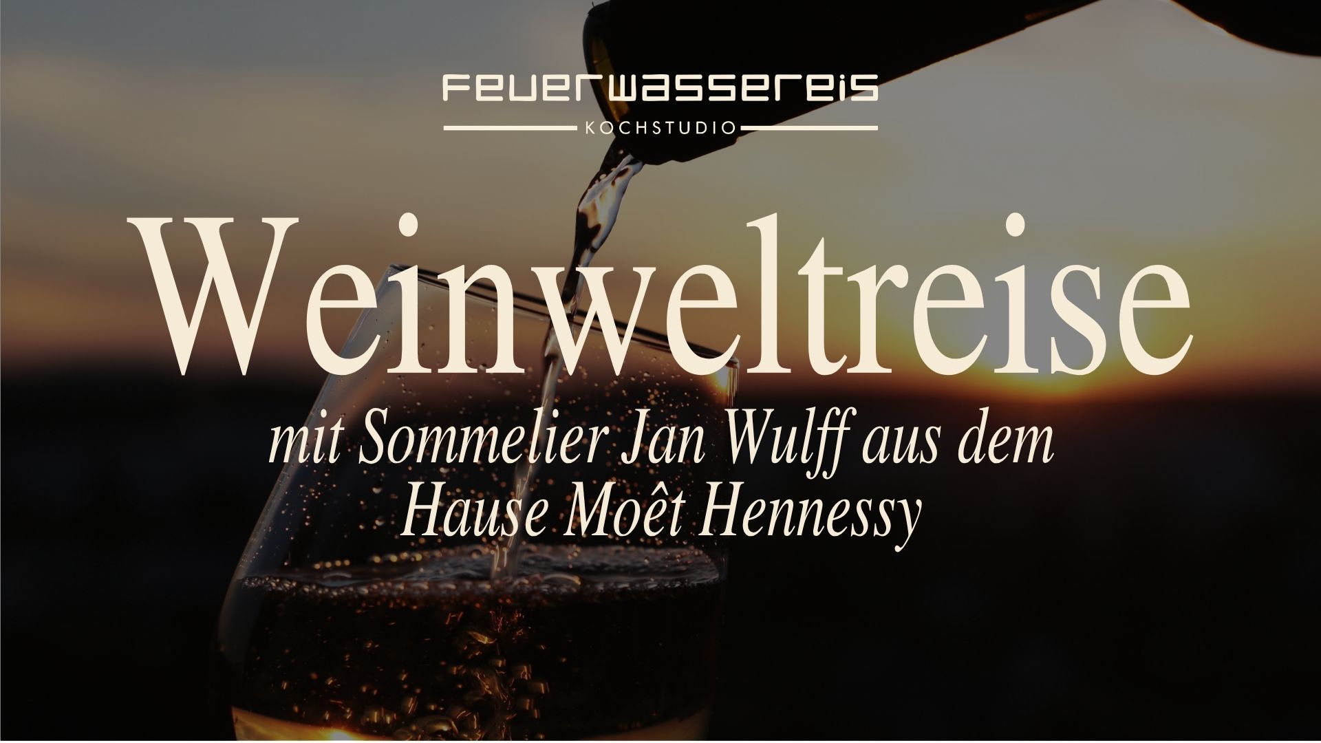 Weinweltreise mit Sommelier Jan Wulff aus dem Hause Moêt Hennessy